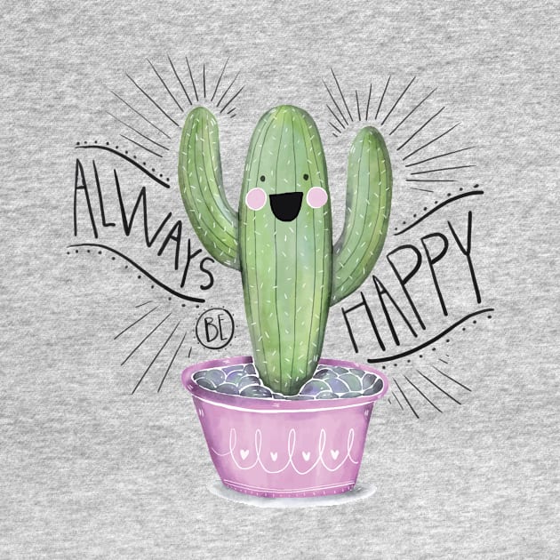 Cactus Illustration - Always Be Happy by edwardechoblue